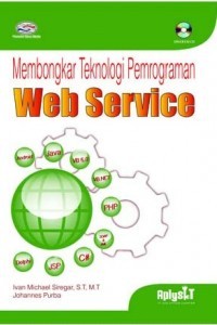 Image of Membongkar Teknologi Pemrograman Web Service