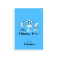 Image of Kami (Bukan) Generasi Bac*t
