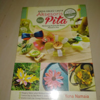 Image of Aneka Kreasi Cantik Aksesoris dari Pita