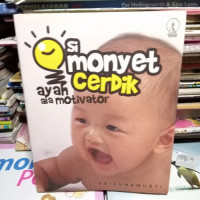Image of Si Monyet Cerdik Ayah ala Motivator