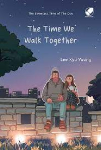 Image of The Time We Walk Together
