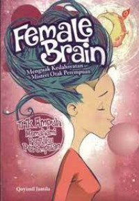 Image of Female Brain Menguak Kedahsyatan Misteri Otak Perempuan