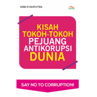 Image of Kisah Tokoh-Tokoh Pejuang Anti Korupsi Dunia