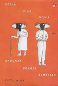 Image of Ketua Klub Gosip dan Anggota Kongsi Kematian