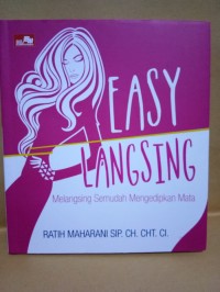 Image of Easy Langsing : Melangsingkan Semudah Mengedipkan mata