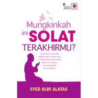 Image of Mungkinkah ini Solat Terakhirmu ?