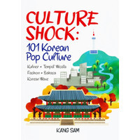 Image of Culture Shock : 101 Korean Pop Culture