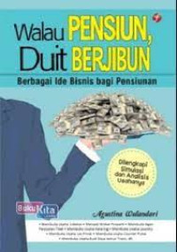 Image of Walau Pensiun Duit Berjibun
