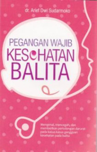 Image of Pegangan Wajib Kesehatan Balita