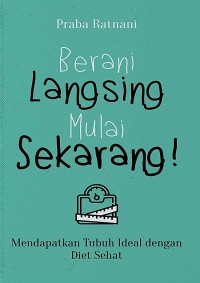 Image of Berani Langsing Mulai Sekarang