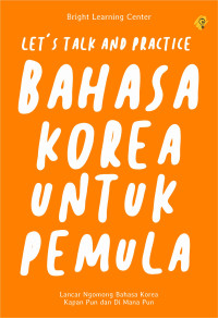 Image of Let's Talk And Practise Bahasa Korea Untuk Pemula