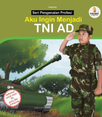 Image of Aku Ingin Menjadi TNI AD