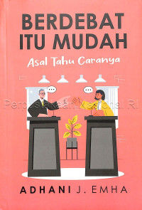 Image of Berdebat itu Mudah Asal Tahu Caranya