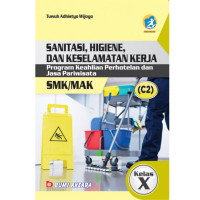 Image of Sanitasi, Higiene, dan Keselamatan Kerja SMK/MAK Kelas X