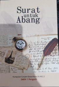 Image of Surat untuk Abang : Kumpulan Cerpen Siswa Kelas XI AKL 2