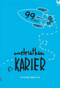Image of 99 Hari Melesatkan Karier