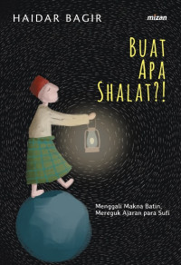 Image of Buat Apa Shalat?!